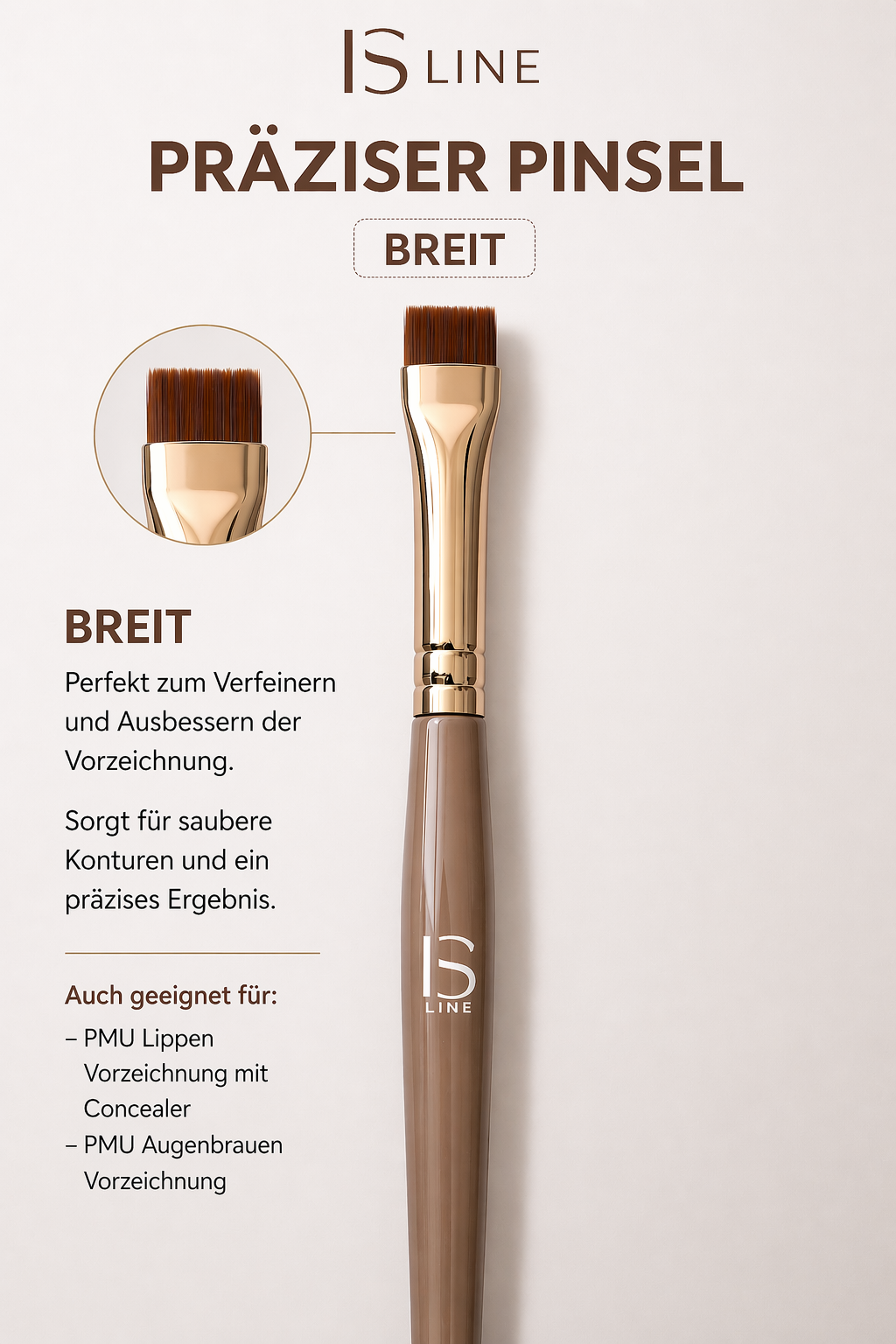 IS LINE PRÄZISER PINSEL – BREIT