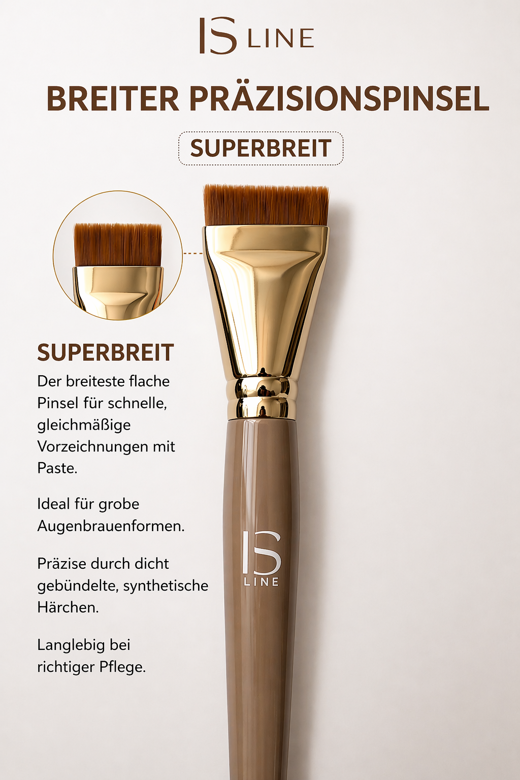 IS LINE PRÄZISIONSPINSEL – SUPERBREIT